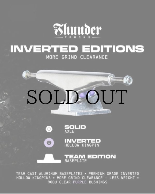 スケートボード THUNDER TRUCKS INVERTED EDITION 147/HI