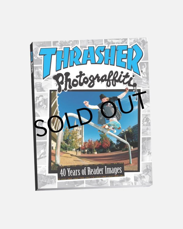 画像1: THRASHER " PHOTOGRAFFITI / 40 YEARS OF READER IMAGES "  (1)