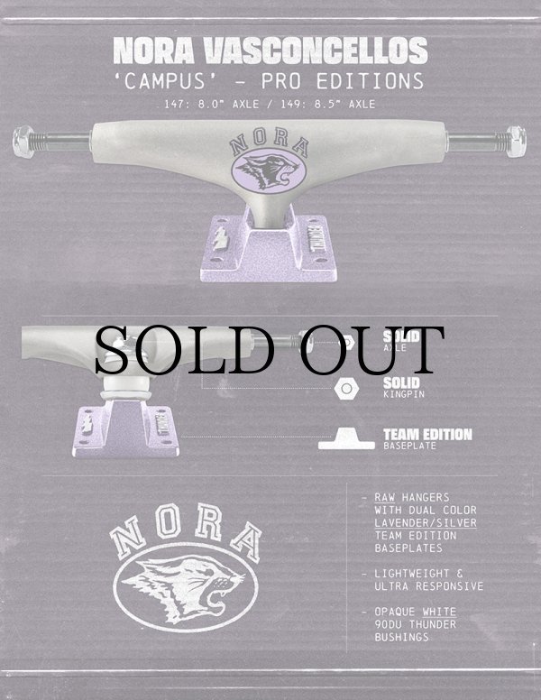 画像1: THUNDER TRUCKS " CAMPUS / NORA VASCONCELLOS pro edition " - 147 : 8.0 AXLE (1)