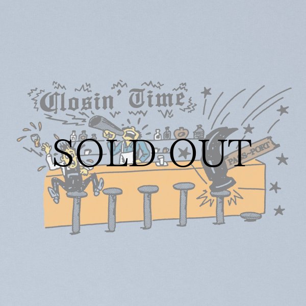 画像2: PASS~PORT.  " CLOSIN' TIME TEE " - WASHED OUT BLUE (2)